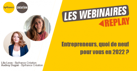 Replay webinaire : entrepreneurs, quoi de neuf pour vous en 2022 ?