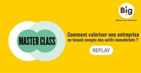 Les replays de Big : "Comment valoriser une entreprise en tenant compte des actifs immatériels ?"
