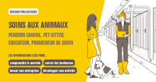 Dossier Projecteurs - Soins aux animaux, pension canine, pet-sitter, éducateur, promeneur de chien